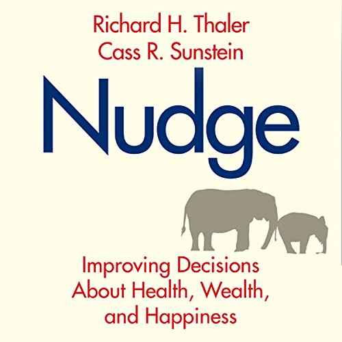 Nudge: Improving Decisions About Health .