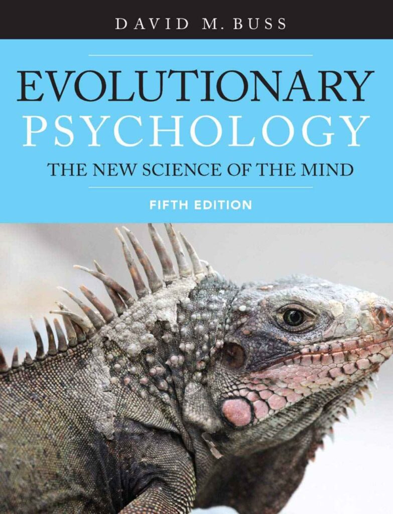 Evolutionary Psychology: The Science of the Mind 