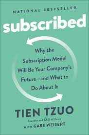 Subscribed Why the Subscription Model 