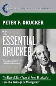 The Essential Drucker The Best of Sixty Years 