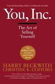 You, Inc. The Art Of Selling Yourself 