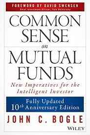 Common Sense on Mutual Funds by John C. Bogl