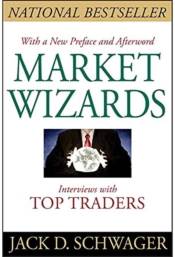 Market Wizards by Jack D. Schwager Book Summary