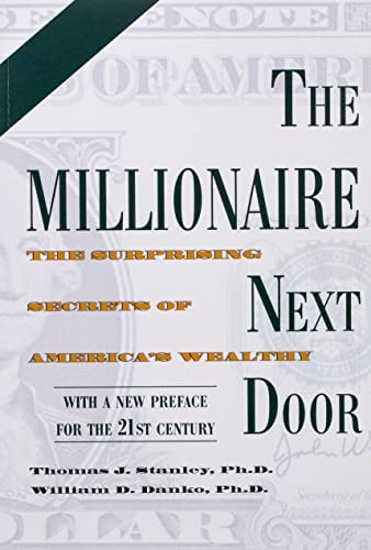 The Next Millionaire Next Door by Thomas J. Stanley